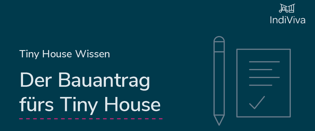 Tiny House Bauantrag